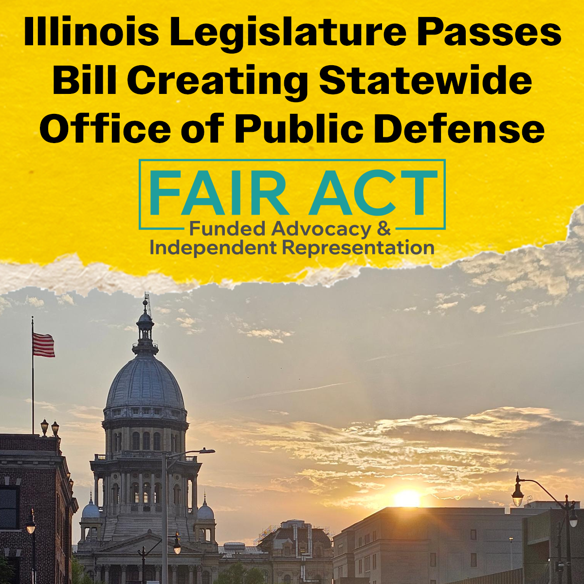 A square yellow graphic with a photo of the Illinois State Capitol. The text says, "Illinois Legislature Passes Bill Creating Statewide Office of Public Defense."
